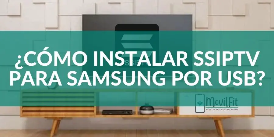 ¿Cómo instalar SSIPTV para Samsung por USB?