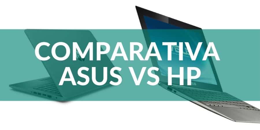 Asus vs HP – Comparativa y Decisión Final
