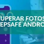 Cómo recuperar fotos de Keepsafe Android Gratis